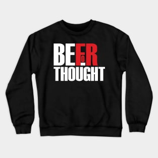 Beer for Thought - Front and Back Crewneck Sweatshirt